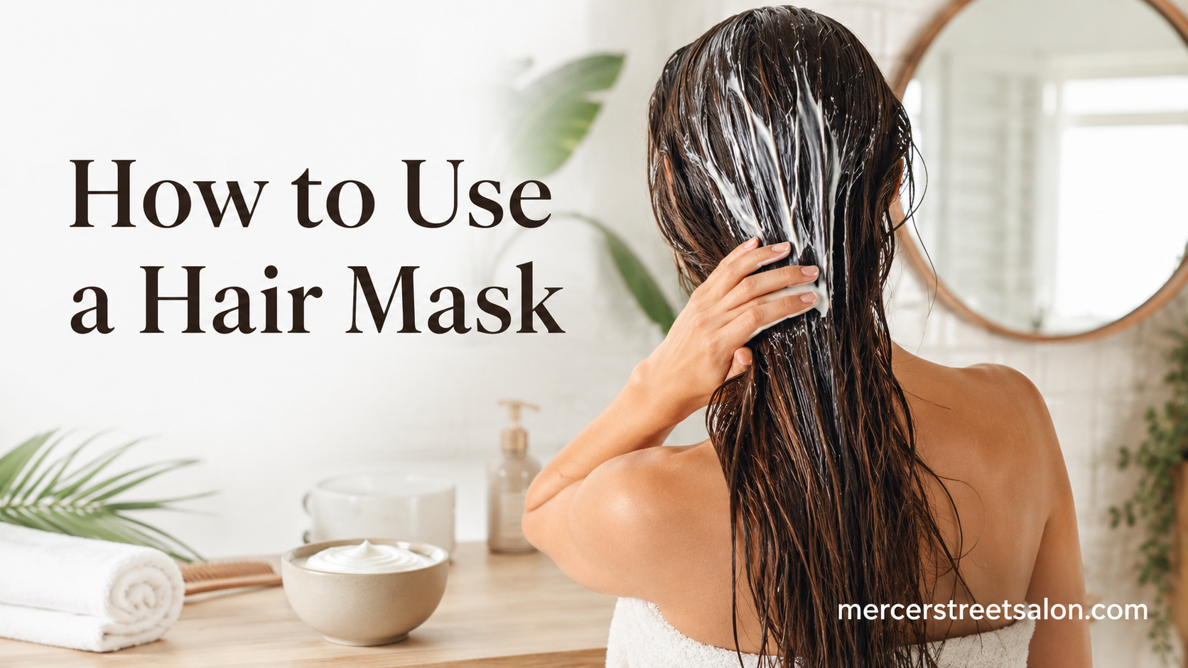How to Use a Hair Mask