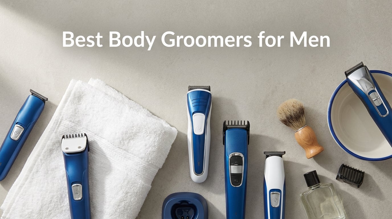 Best Body Groomers for Men