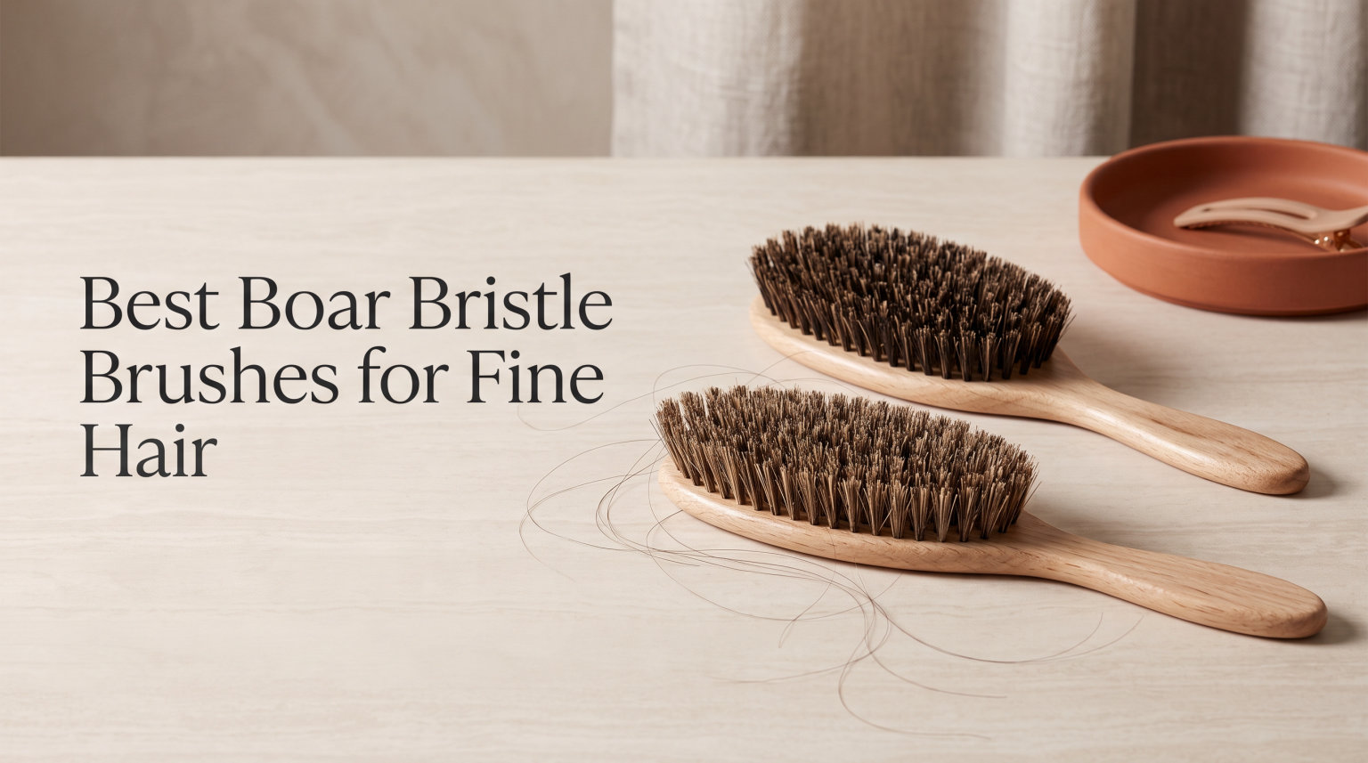 Best Boar Bristle Brushes for Fine Hair