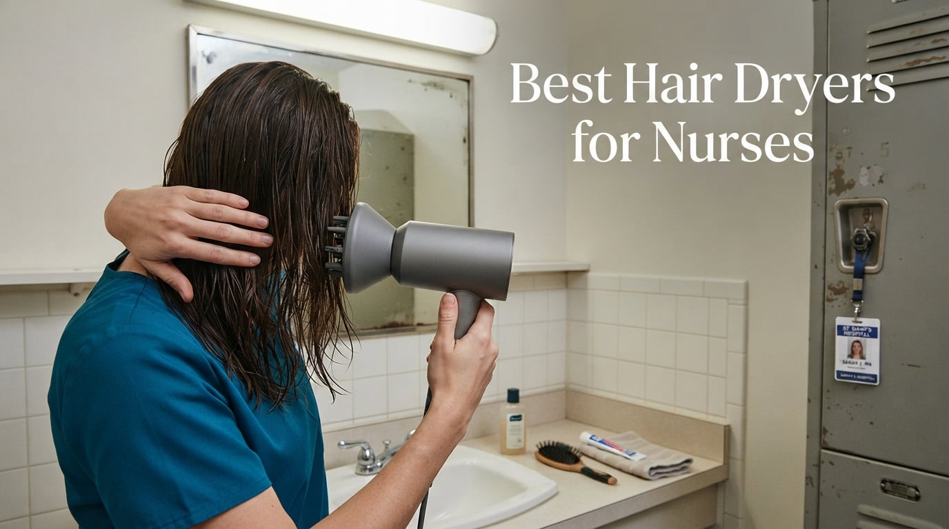 Best Hair Dryers for Nurses