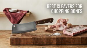 best cleavers for chopping bones