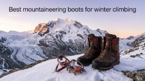 Best mountaineering boots for winter climbing
