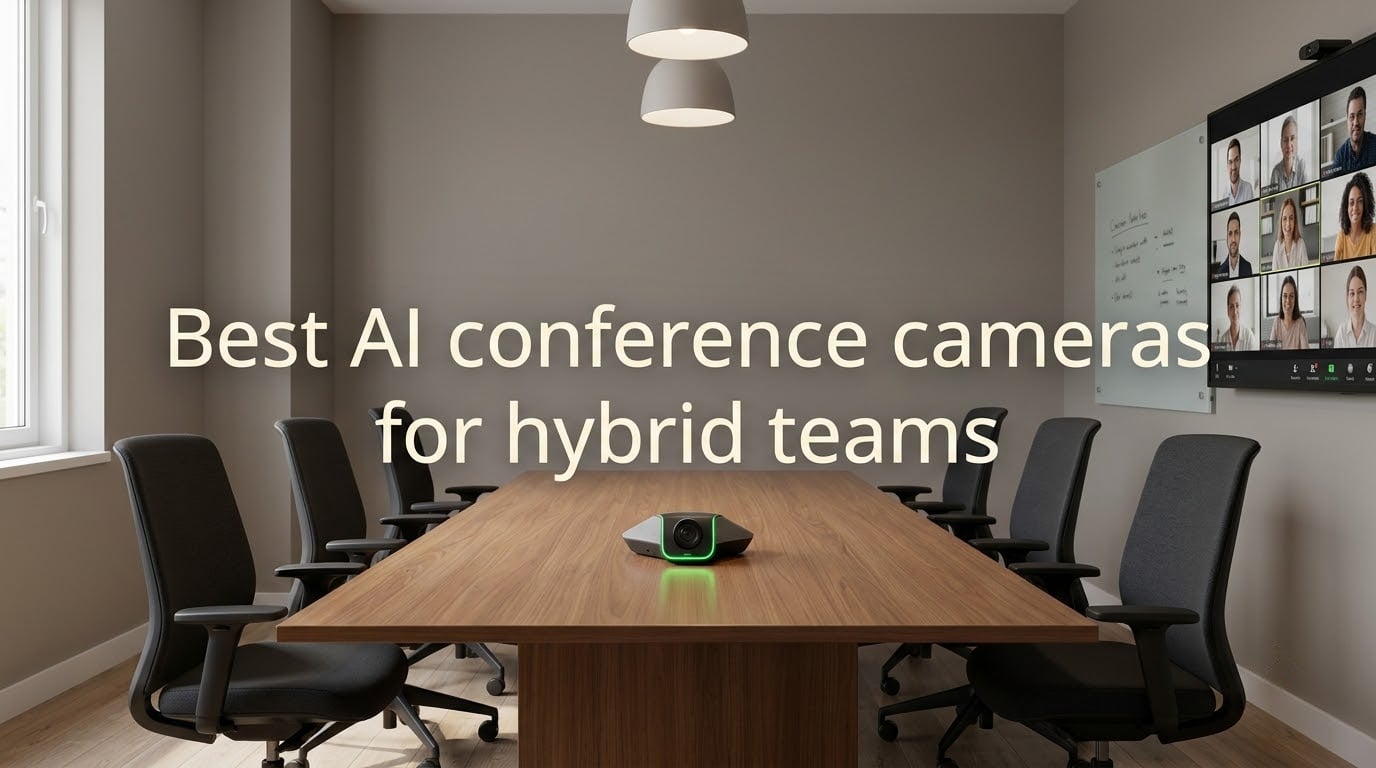 Best AI conference cameras for hybrid teams