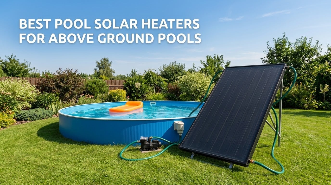 best pool solar heaters for above ground pools