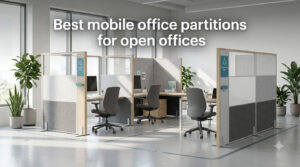 Best mobile office partitions for open offices